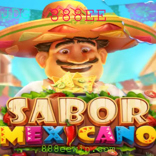 Descubra o Entusiasmante Jogo 'SaborMexicano' e Sua Chave de Sucesso 888EE